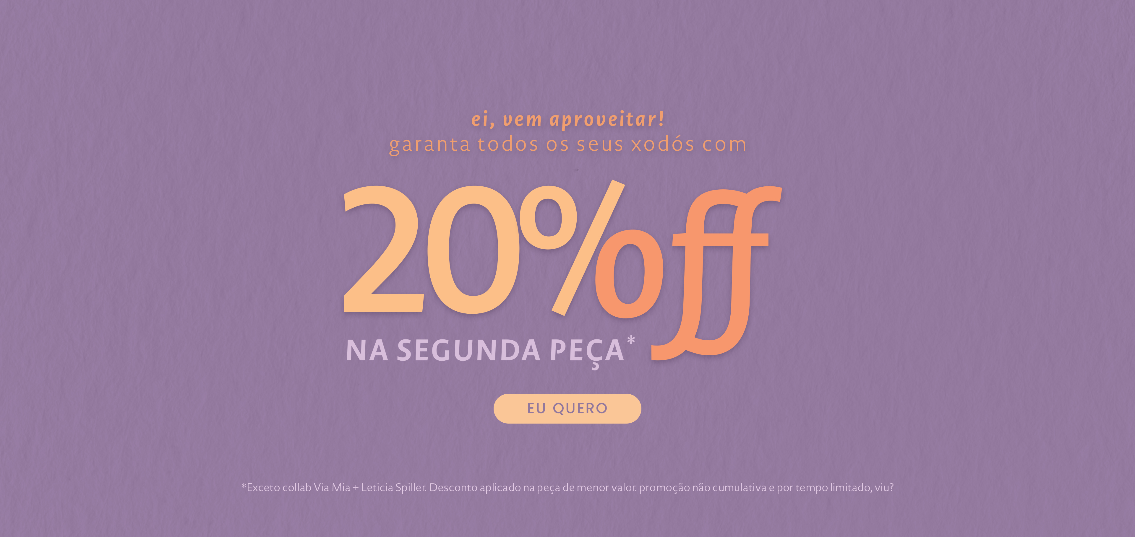 Promoção 20 off na segunda peça